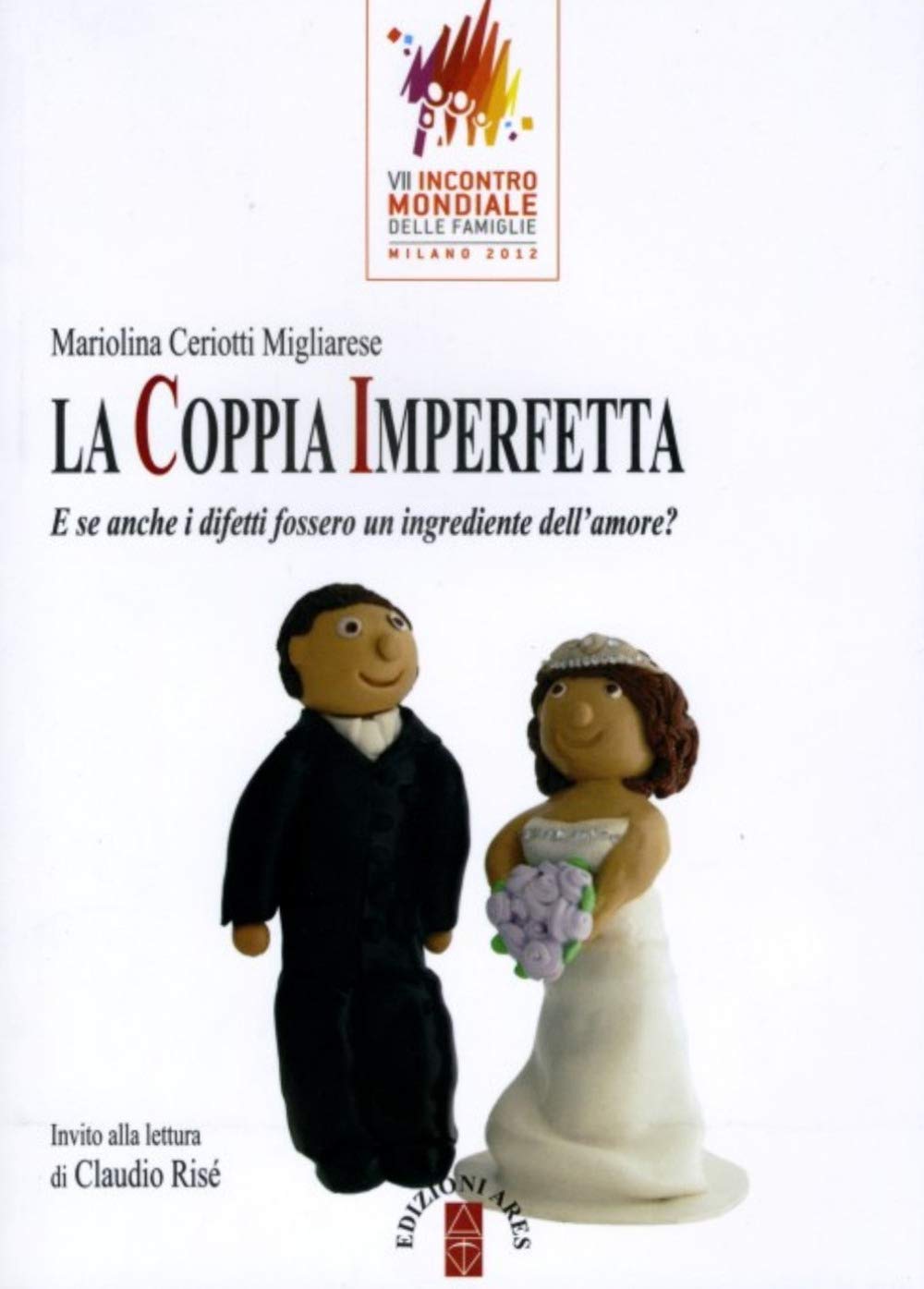 La coppia imperfetta. E se anche i difetti fossero un ingrediente dell'amore? book