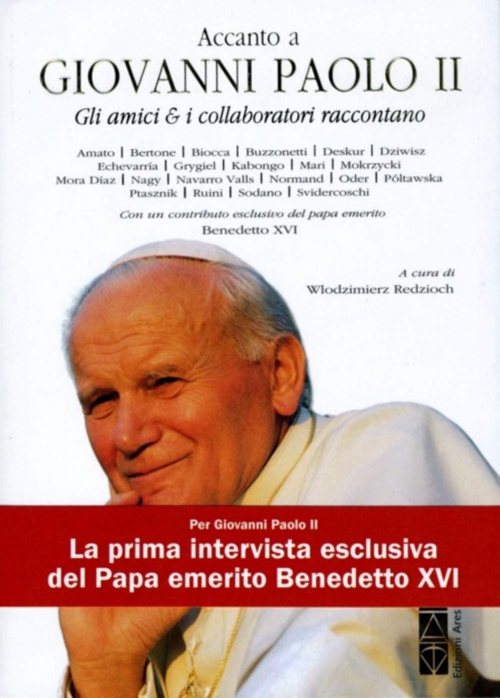Accanto a Giovanni Paolo II. Gli amici & i collaboratori raccontano Social Sciences