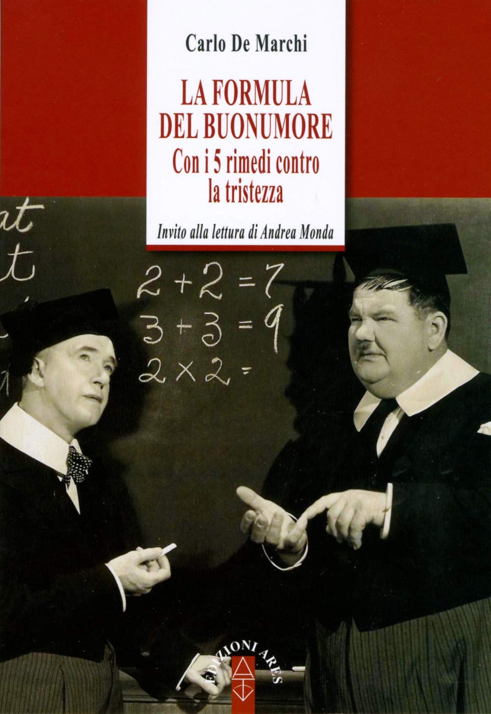 La formula del buonumore. Con i 5 rimedi contro la tristezza book