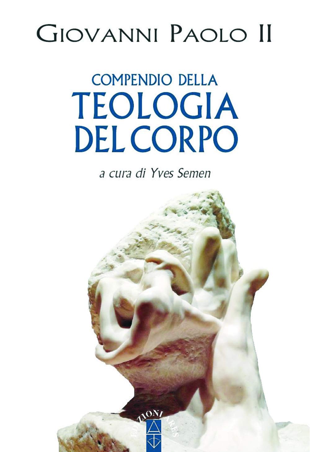 Compendio della teologia del corpo Religion & Esotericism