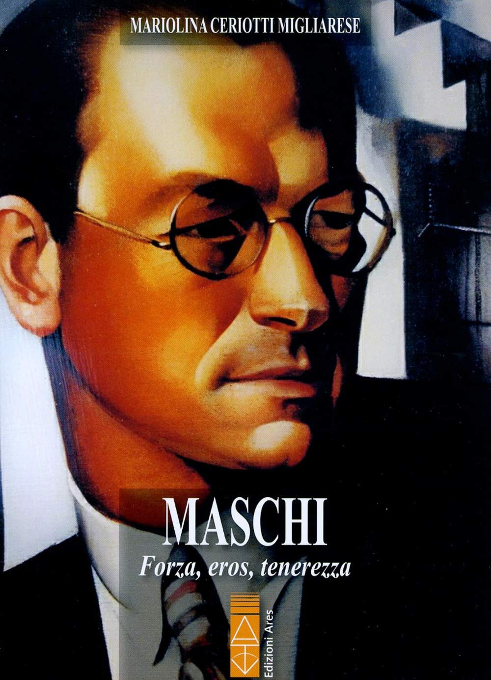 Maschi. Forza, eros, tenerezza book
