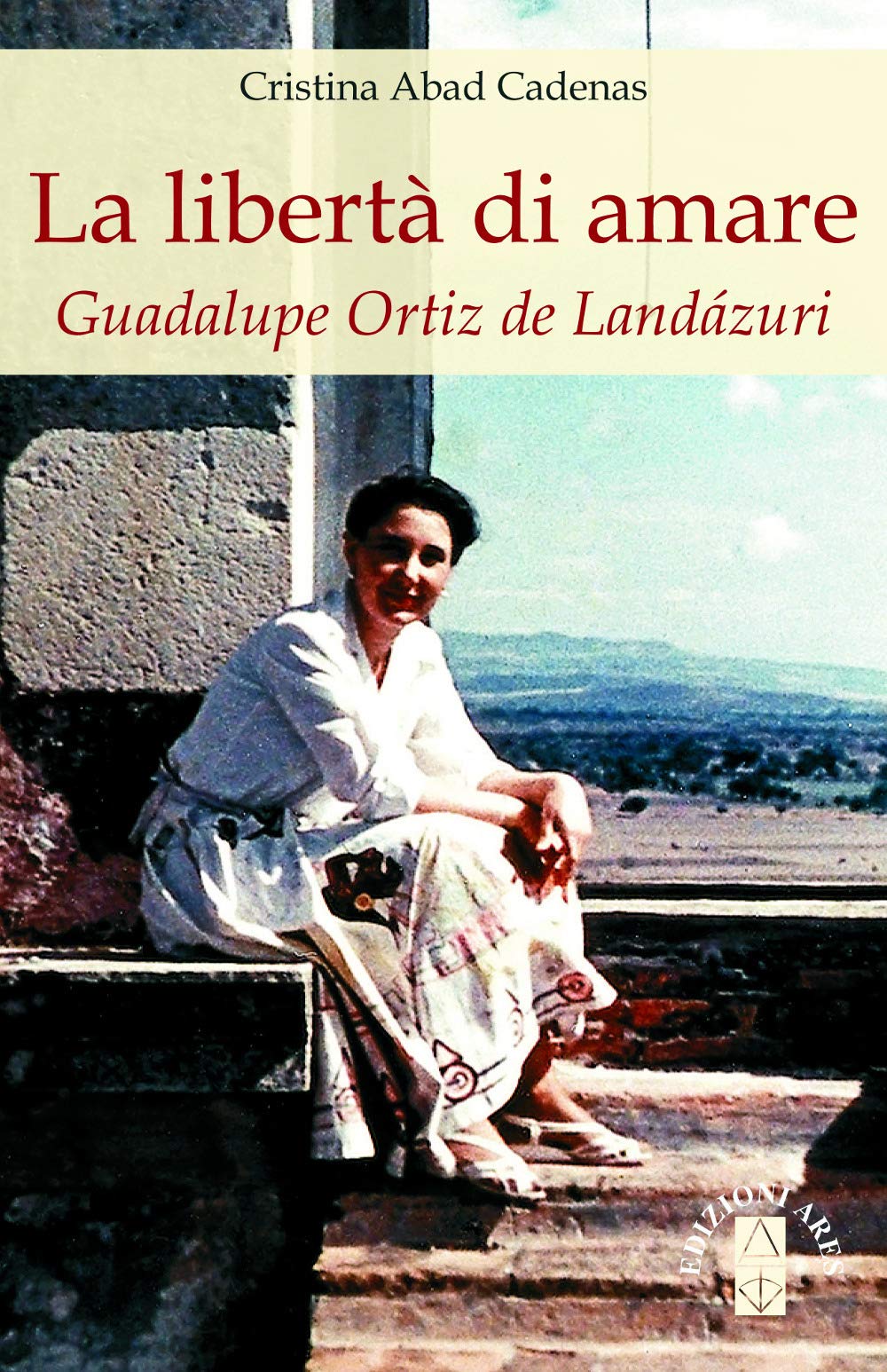La libertà di amare. Guadalupe Ortiz de Landázuri book