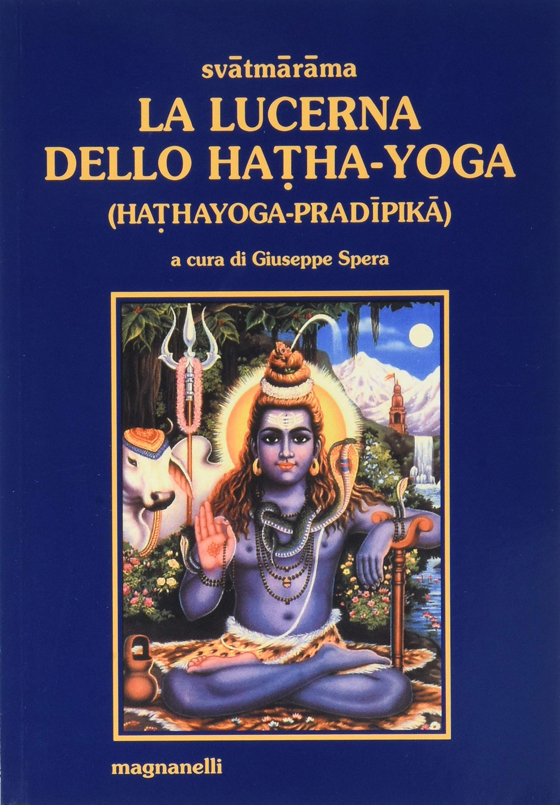 La lucerna dello hatha-yoga (Il loto) Philosophy