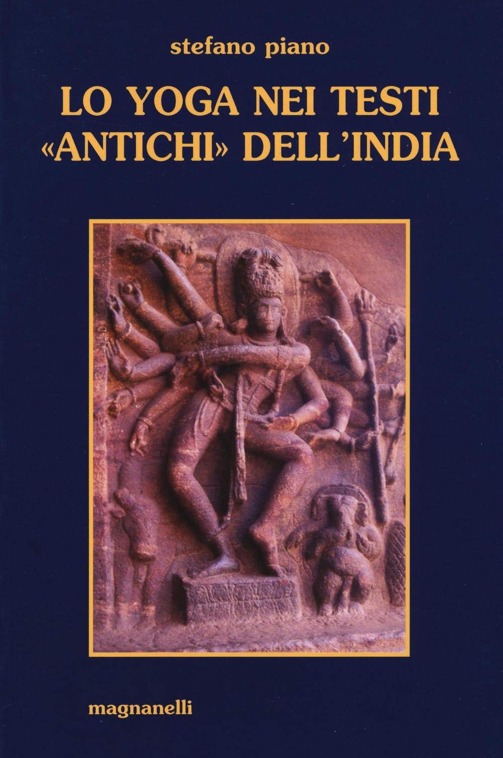 Lo yoga nei testi «antichi» dell'India book