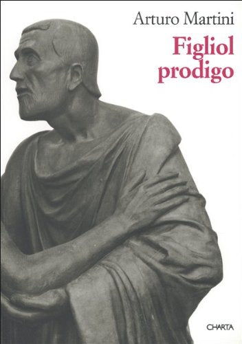 Arturo Martini. Figliol prodigo. Catalogo della mostra (Genova, Palazzo Ducale, 1995) Film, Art & Culture