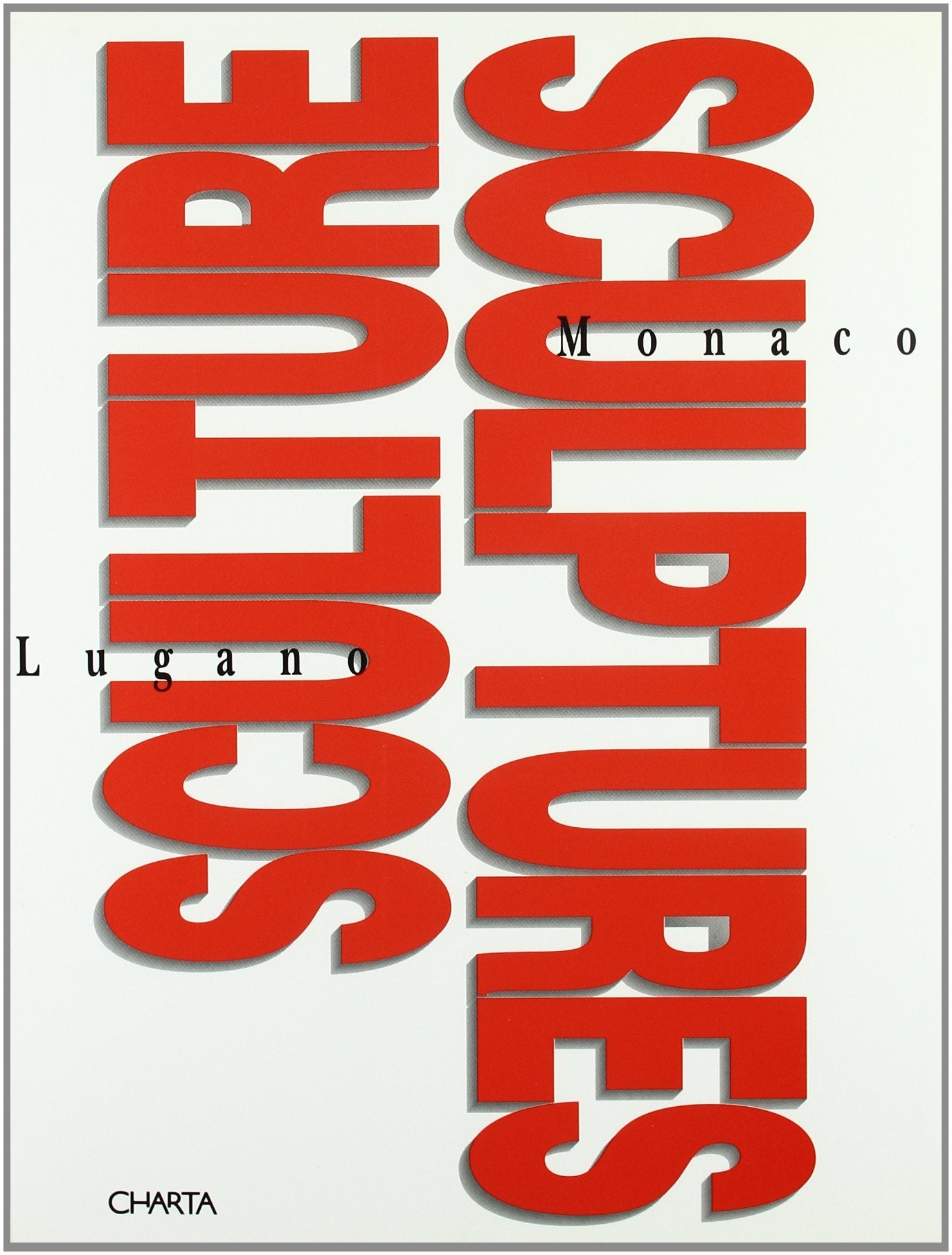 Sculture-Sculptures. Catalogo della mostra (Lugano-Principato di Monaco, 1996). Ediz. italiana e francese Film, Art & Culture