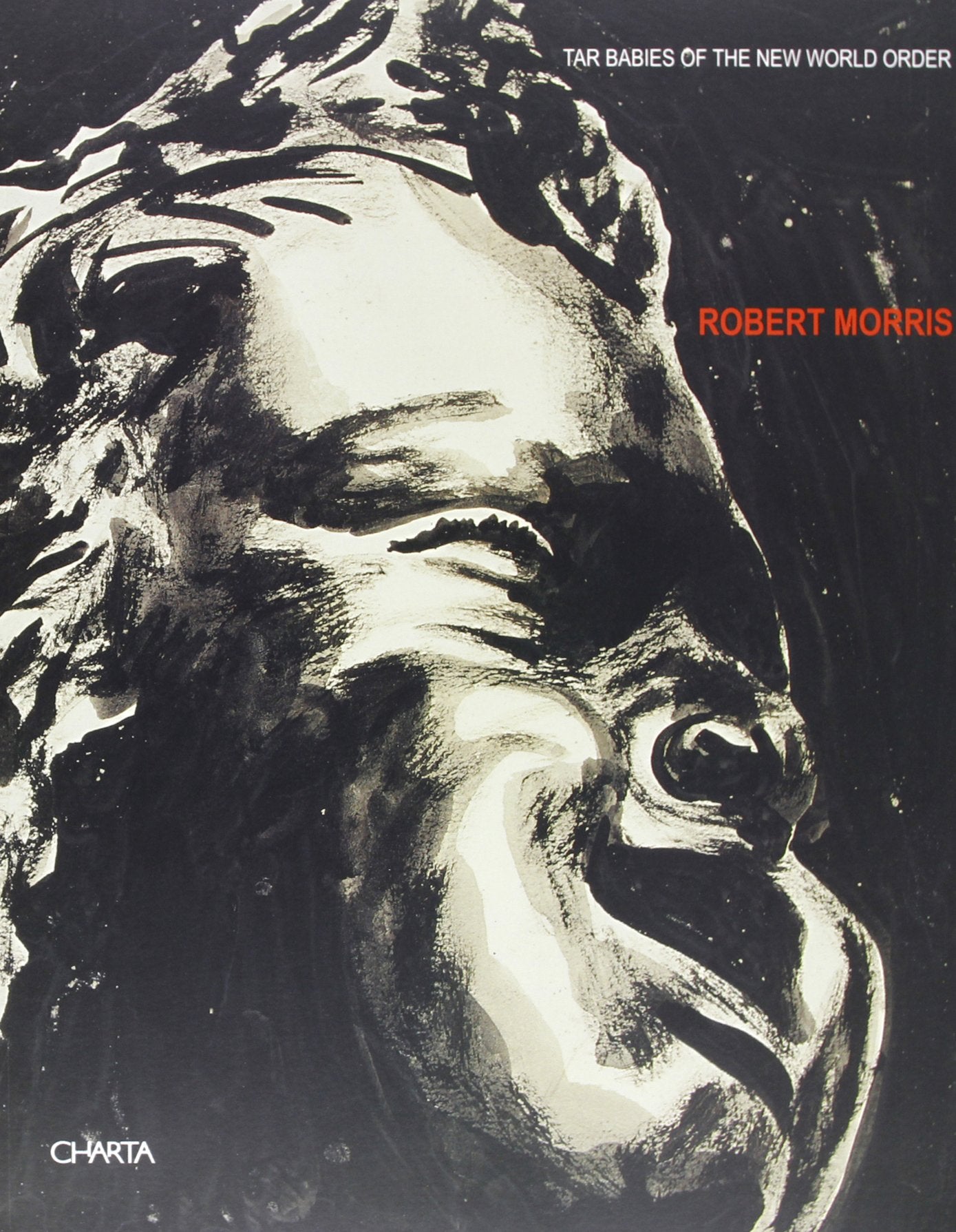 Robert Morris: Tar Babies of the New World Order: Exhibition - Arsenale, Venice (Charta Focus, 4) Film, Art & Culture