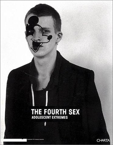 The Fourth Sex: Adolescent Extremes Books