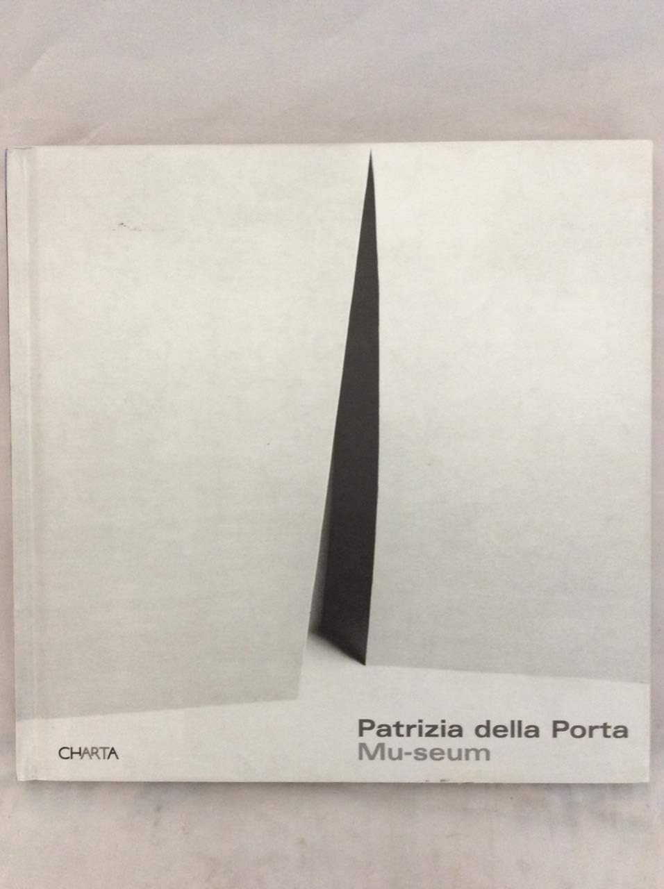 Patrizia della Porta: Museum, 4 museums, 4 elements. Galleria Fotografica Italiana, Milan. Italian/ English Travel Books