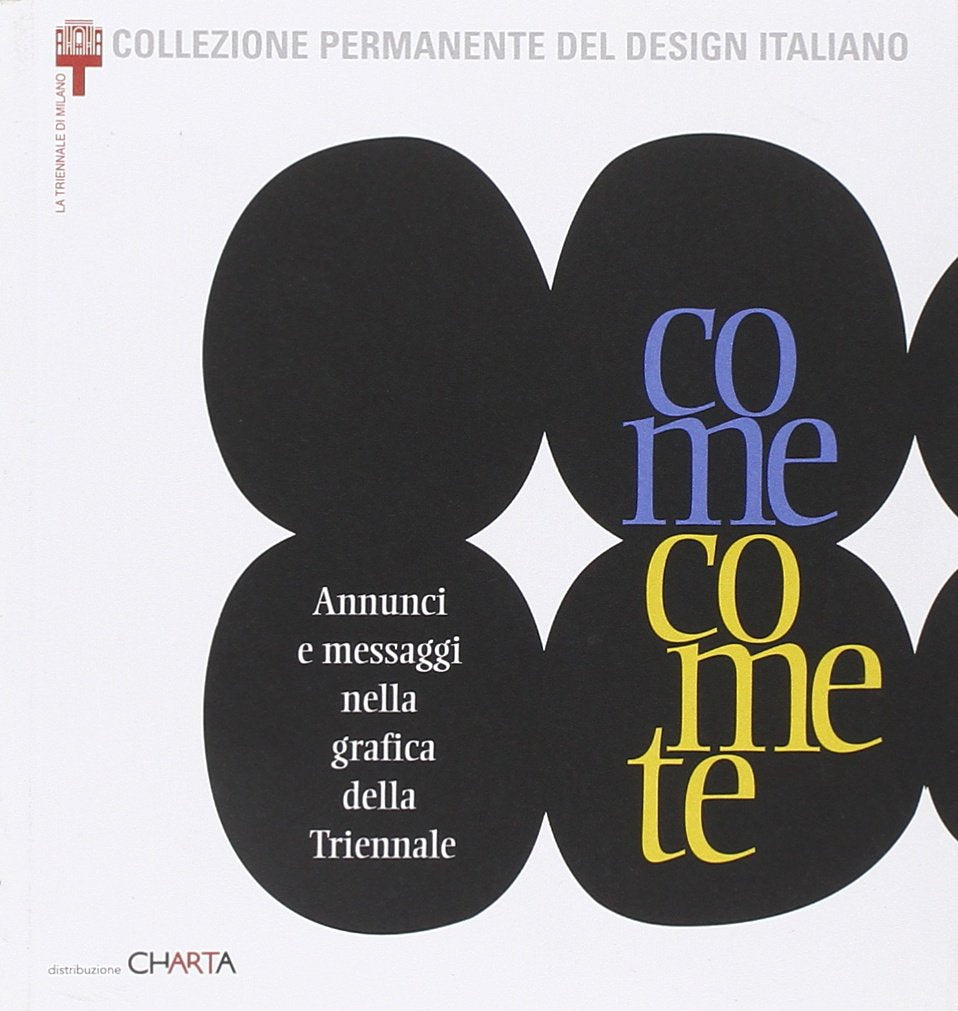 Come comete. Annunci e messaggi nella grafica della Triennale book