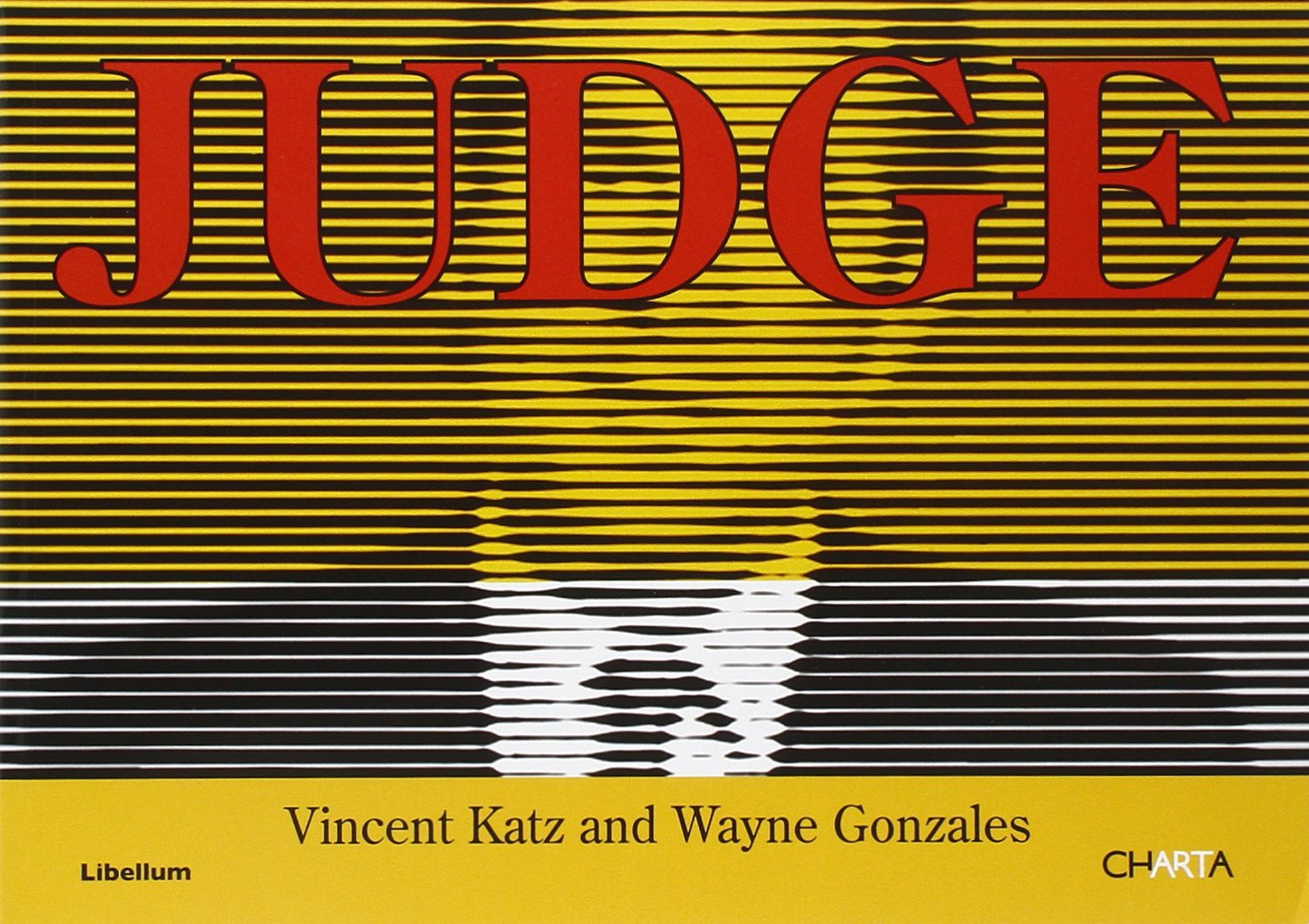 Judge: Vinccent Katz and Wayne Gonzales Poetry