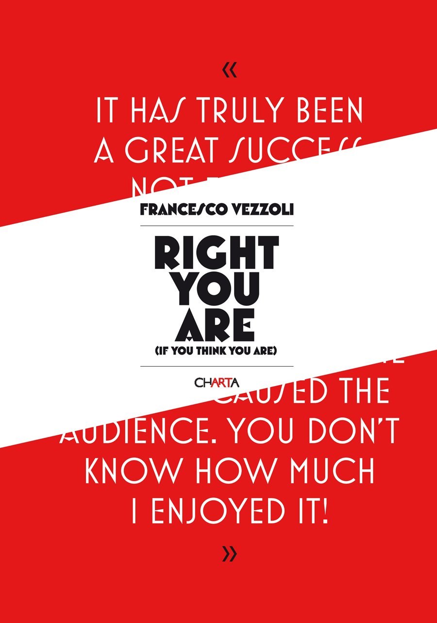 Right You Are (If You Think You Are) Film, Art & Culture