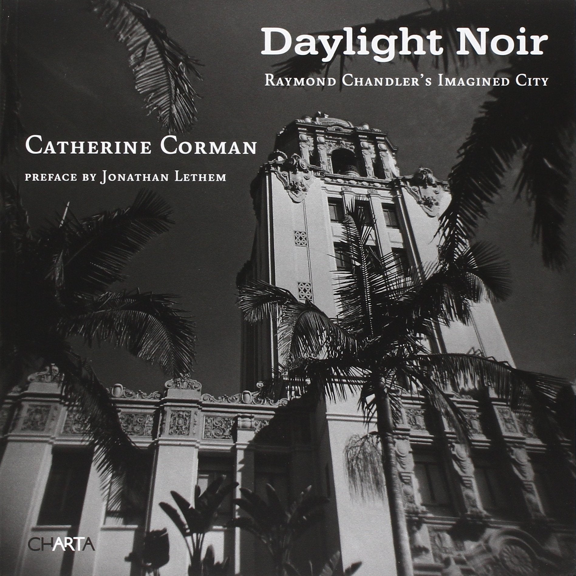 Daylight Noir: Raymond Chandlier's Imaginde City book