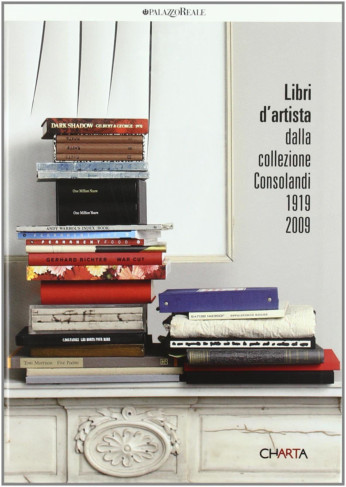Libri d'artista dalla collezione Consolandi 1919-2009. Ediz. illustrata Film, Art & Culture