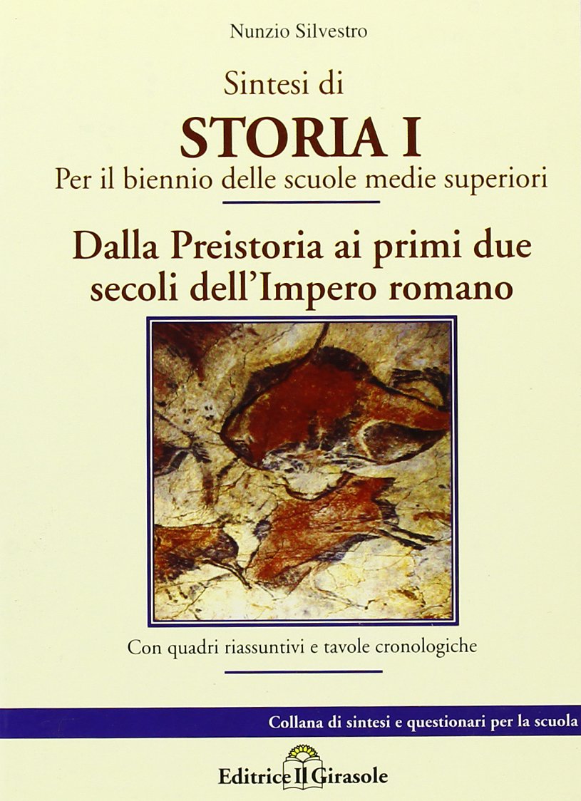 Riassunti di storia. Dalla preistoria ai primi due secoli dell'impero romano (Vol. 1) book