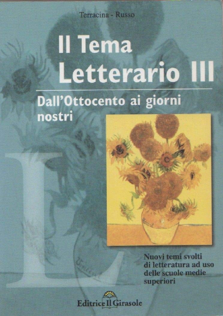 Tema letterario. Dall''800 ai giorni nostri (Vol. 3) book