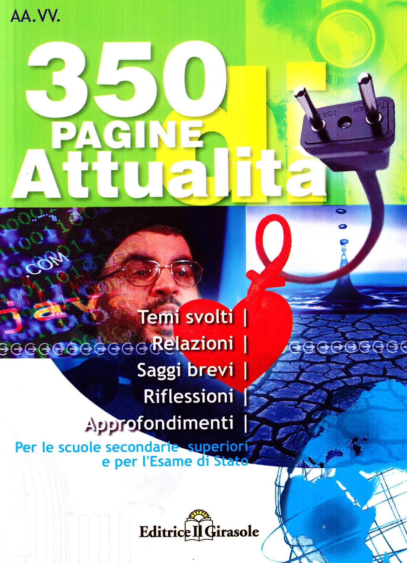 Trecentocinquanta pagine di attualità. Temi svolti di attualità per esami e concorsi Books
