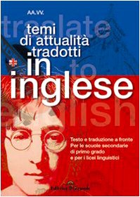 Temi di attualità tradotti in inglese. Testo e traduzione a fronte book