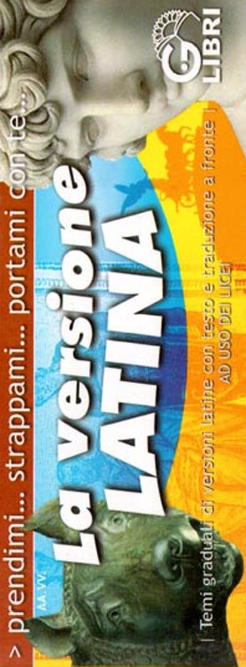 Striscia. La versione latina. Temi di versioni latine con testo e traduzione a fronte book