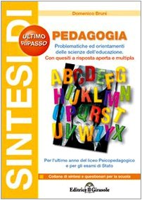 Sintesi di pedagogia. Problemi ed orientamenti di scienze dell'educazione book