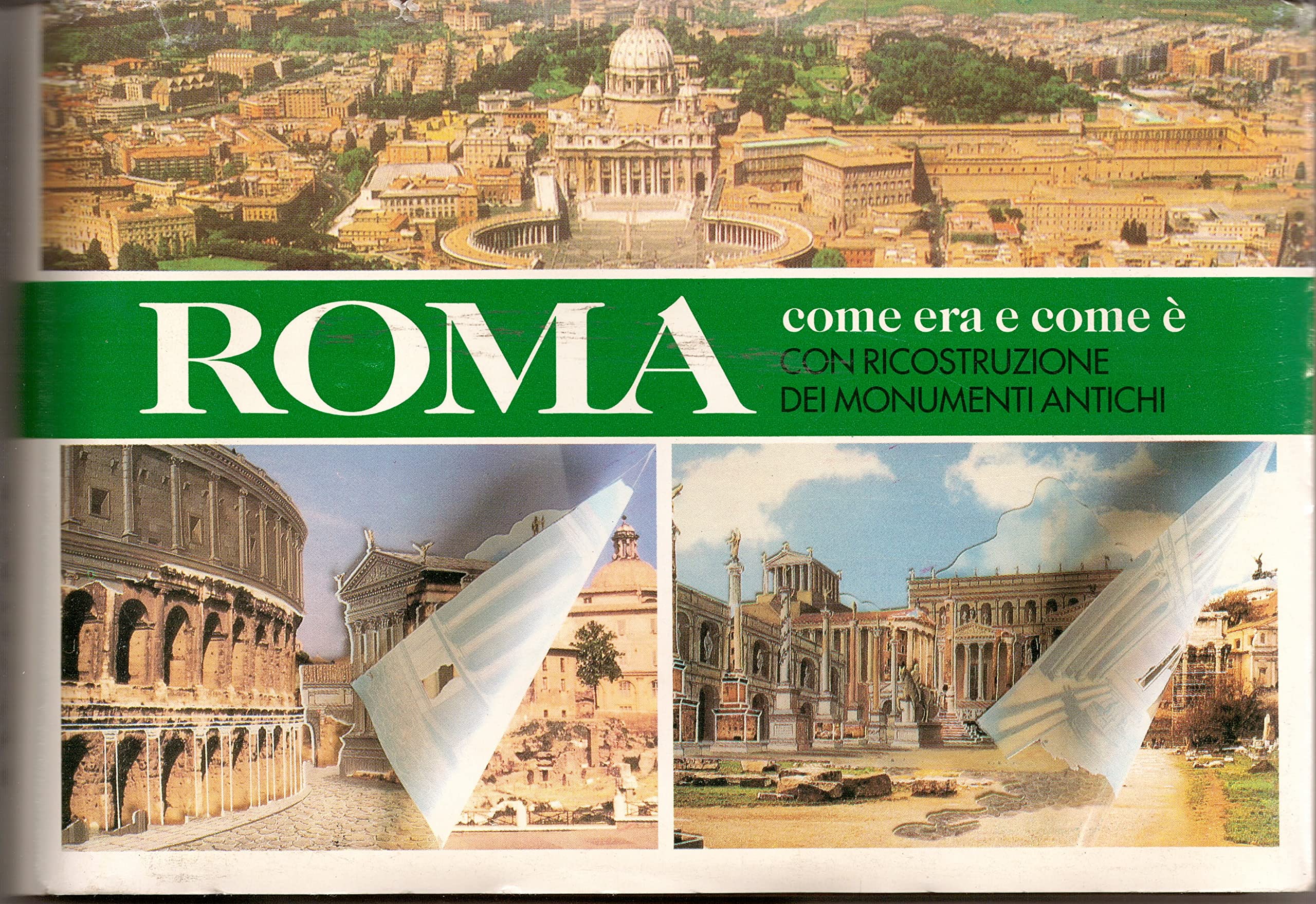 Roma come era e com'è. Con ricostruzioni dei monumenti antichi Leisure, Home & Garden