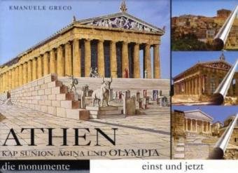 Athen: Kap Sunion, Ägina und Olympia. Die Monumente einst und jetzt Leisure, Home & Garden
