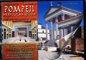 Pompeji, Herkulaneum und die Villa Jovis in Capri einst und jetzt, m. DVD-ROM: Illustrierter Führer mit Rekonstruktionen der antiken Denkmäler Leisure, Home & Garden