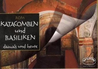 Rom - Katakomben und Basiliken damals und heute Books