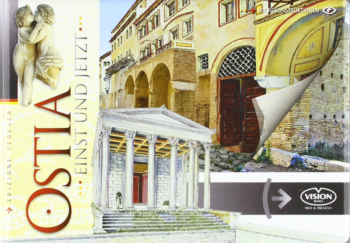 Das antike Ostia . . . einst und jetzt Leisure, Home & Garden