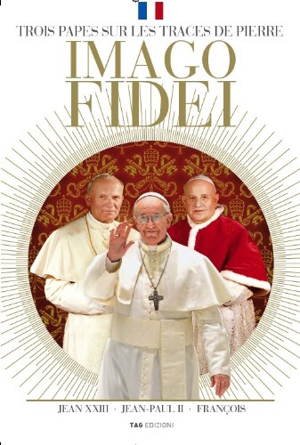 Imago fidei. Trois papes sur les traces de Pierre book