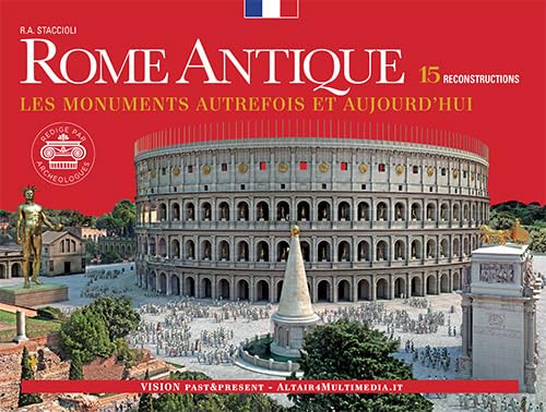 Rome Antique. Les monuments autrefois et aujourd'hui Leisure, Home & Garden