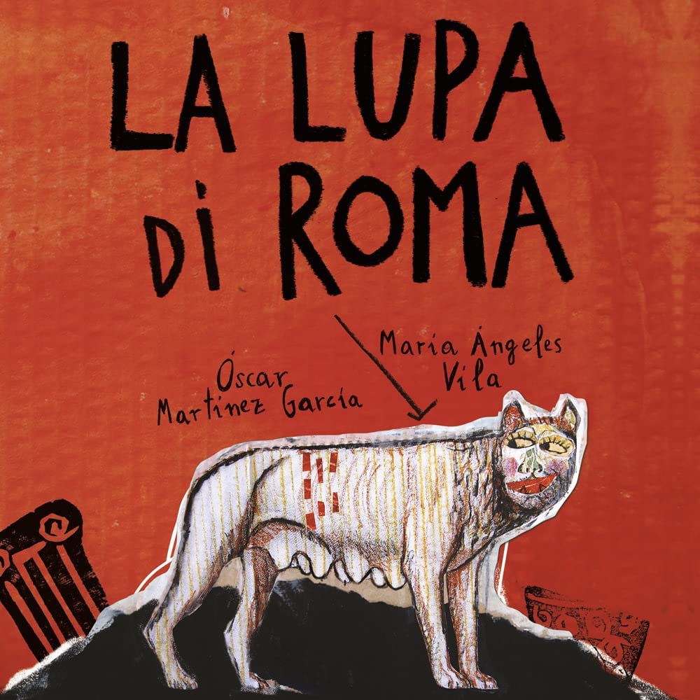 La lupa di Roma. Ediz. a colori (Scatola di Roma) Non-fiction