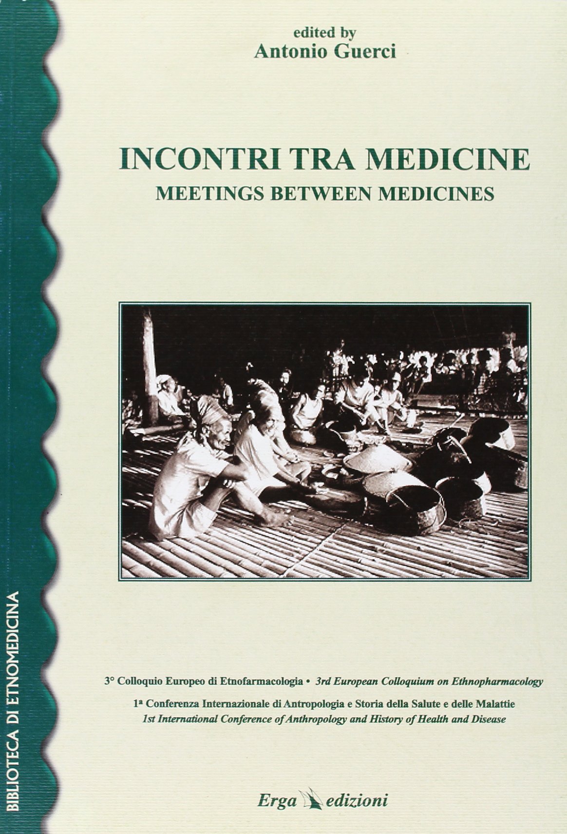 Incontri tra medicine. Ediz. trilingue (Biblioteca di etnomedicina) Medicine