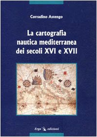 La cartografia nautica mediterranea dei secc. XVI e XVII Geology & Geography