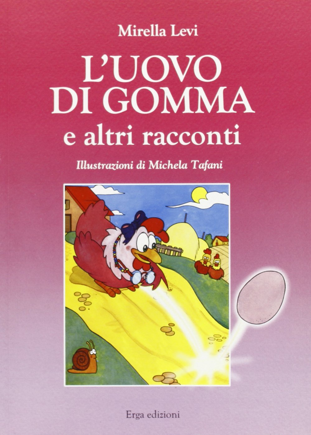 L'uovo di gomma. Ediz. illustrata book