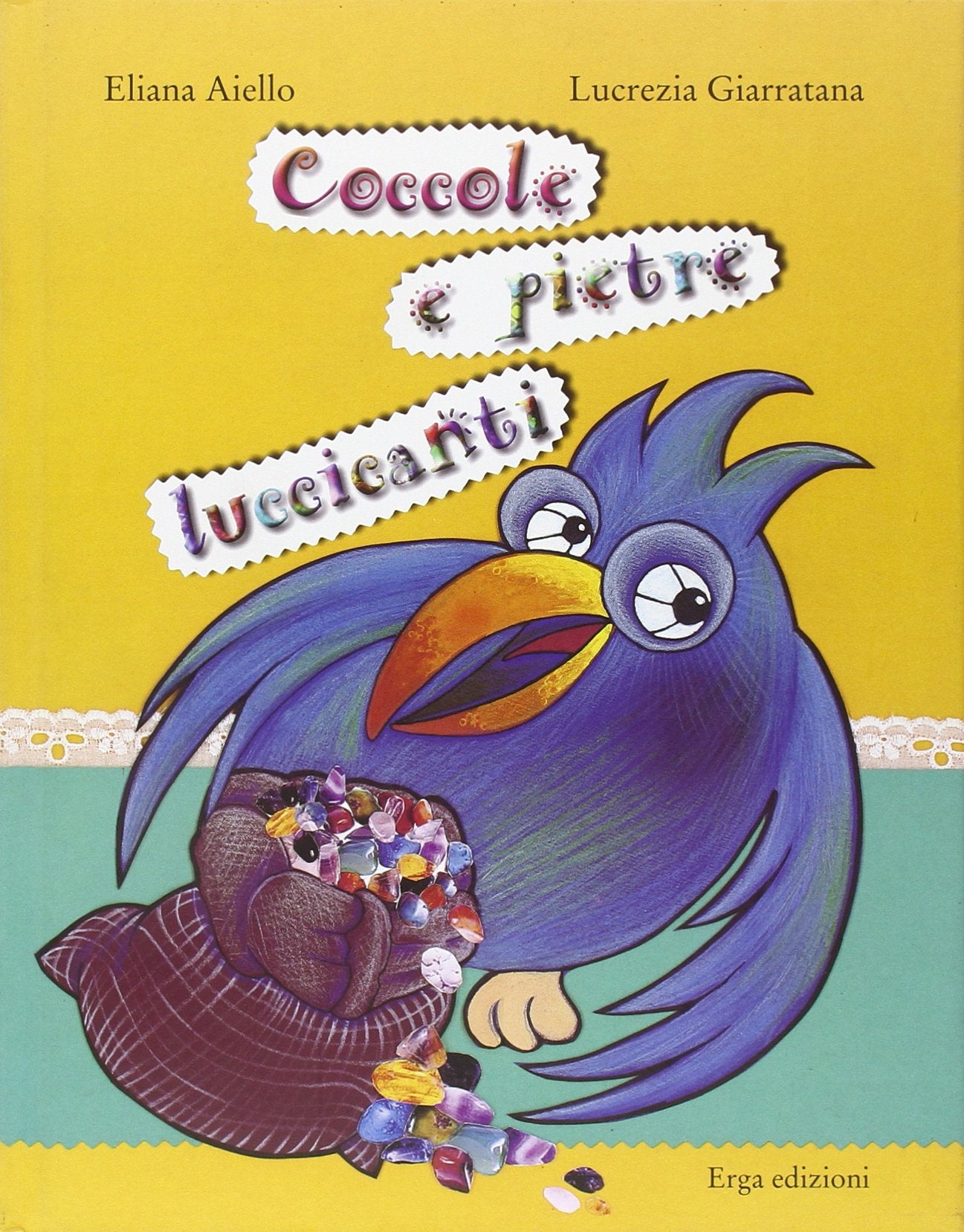 Coccole e pietre luccicanti Children's books