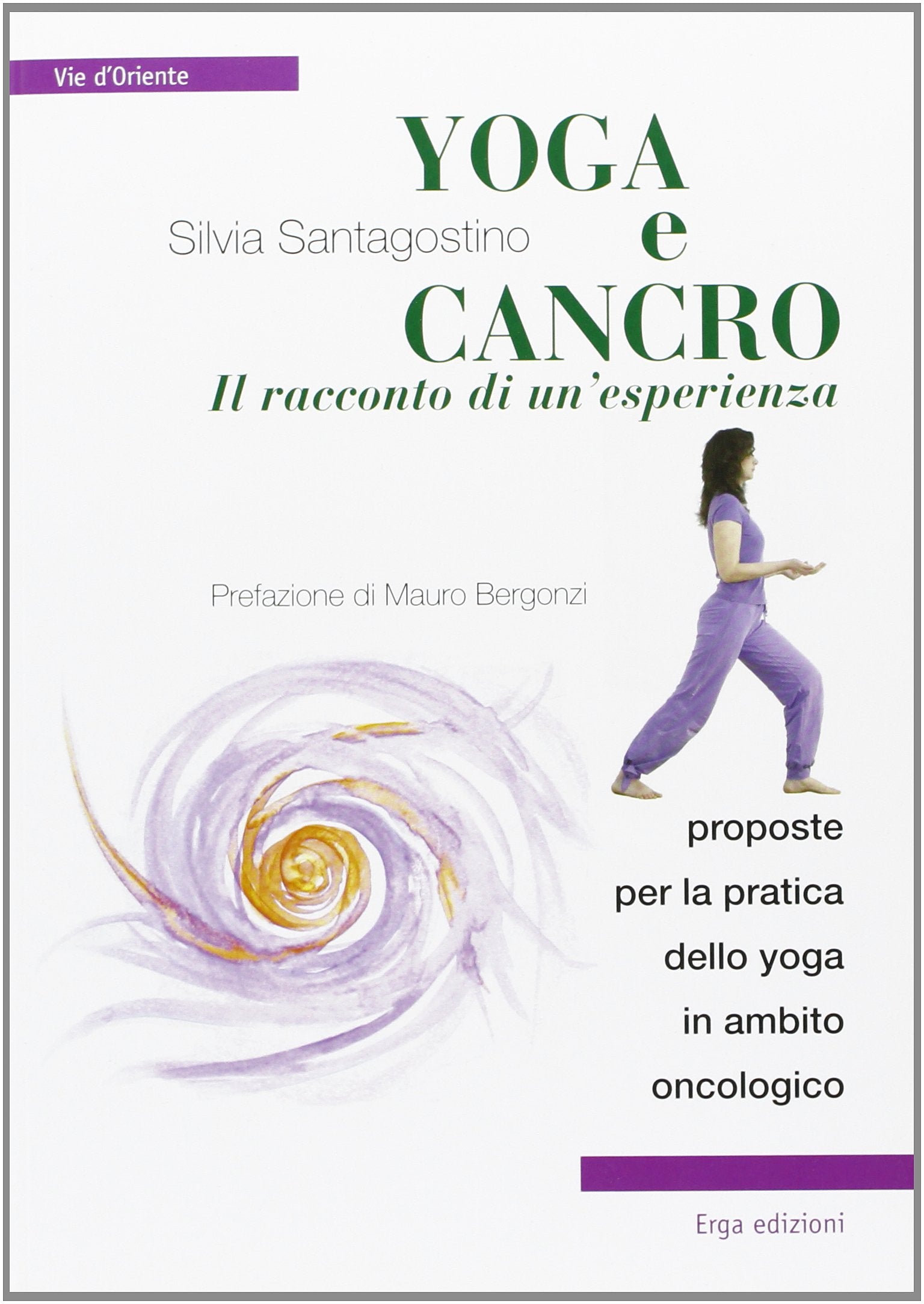 Yoga e cancro il racconto di un'esperienza book
