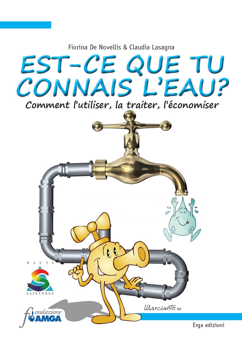 Est-ce que tu connais l'eau? Comment l'utiliser, la traiter, l'économiser. Ediz. illustrata book