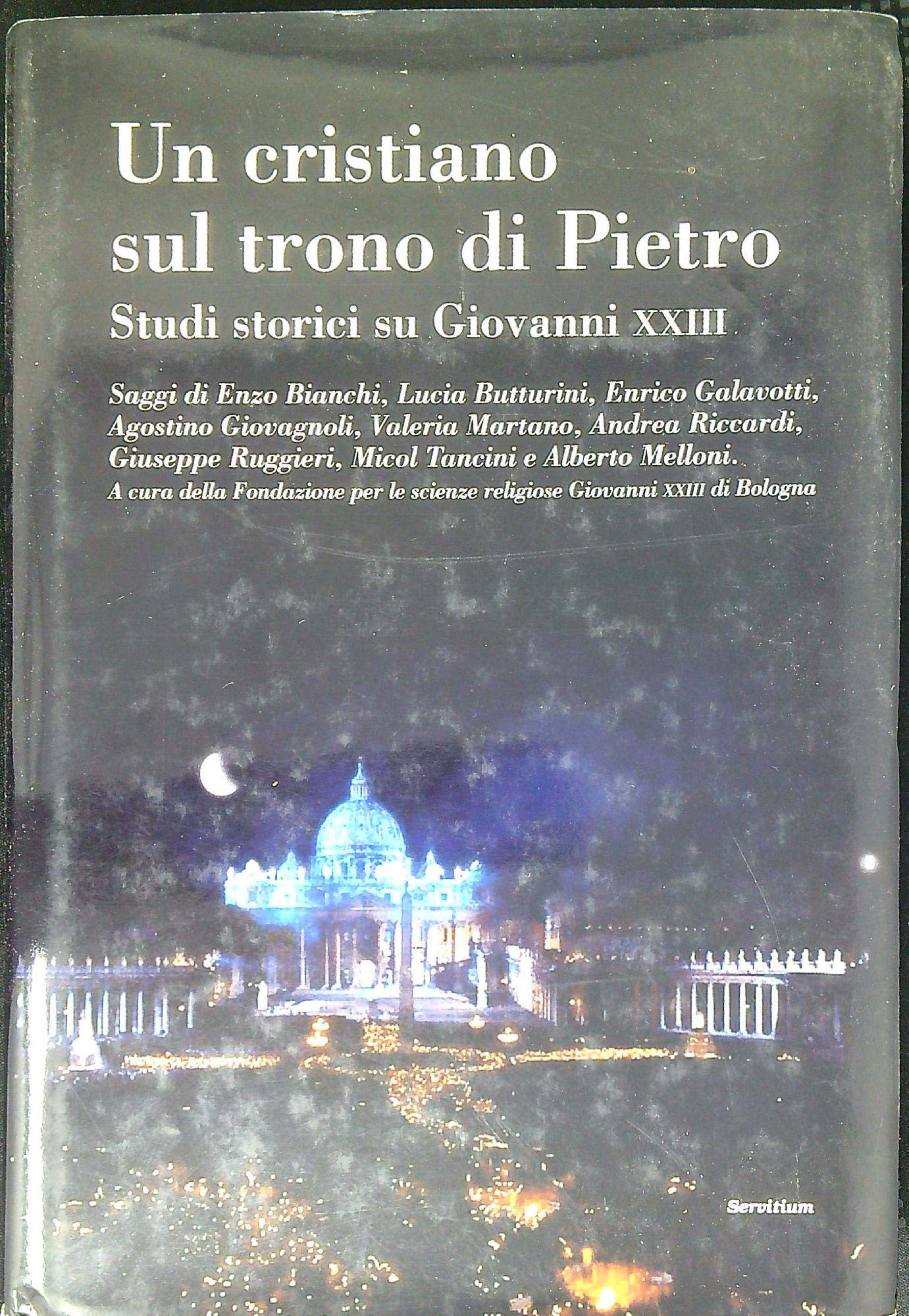 Un cristiano sul trono di Pietro. Studi storici su Giovanni XXIII book