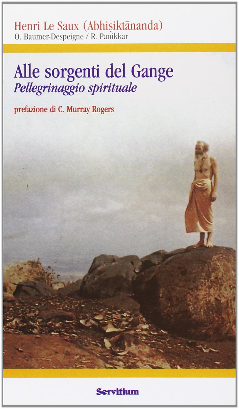 Alle sorgenti del Gange. Pellegrinaggio spirituale Religion & Esotericism