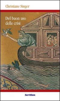 Del buon uso delle crisi Religion & Esotericism