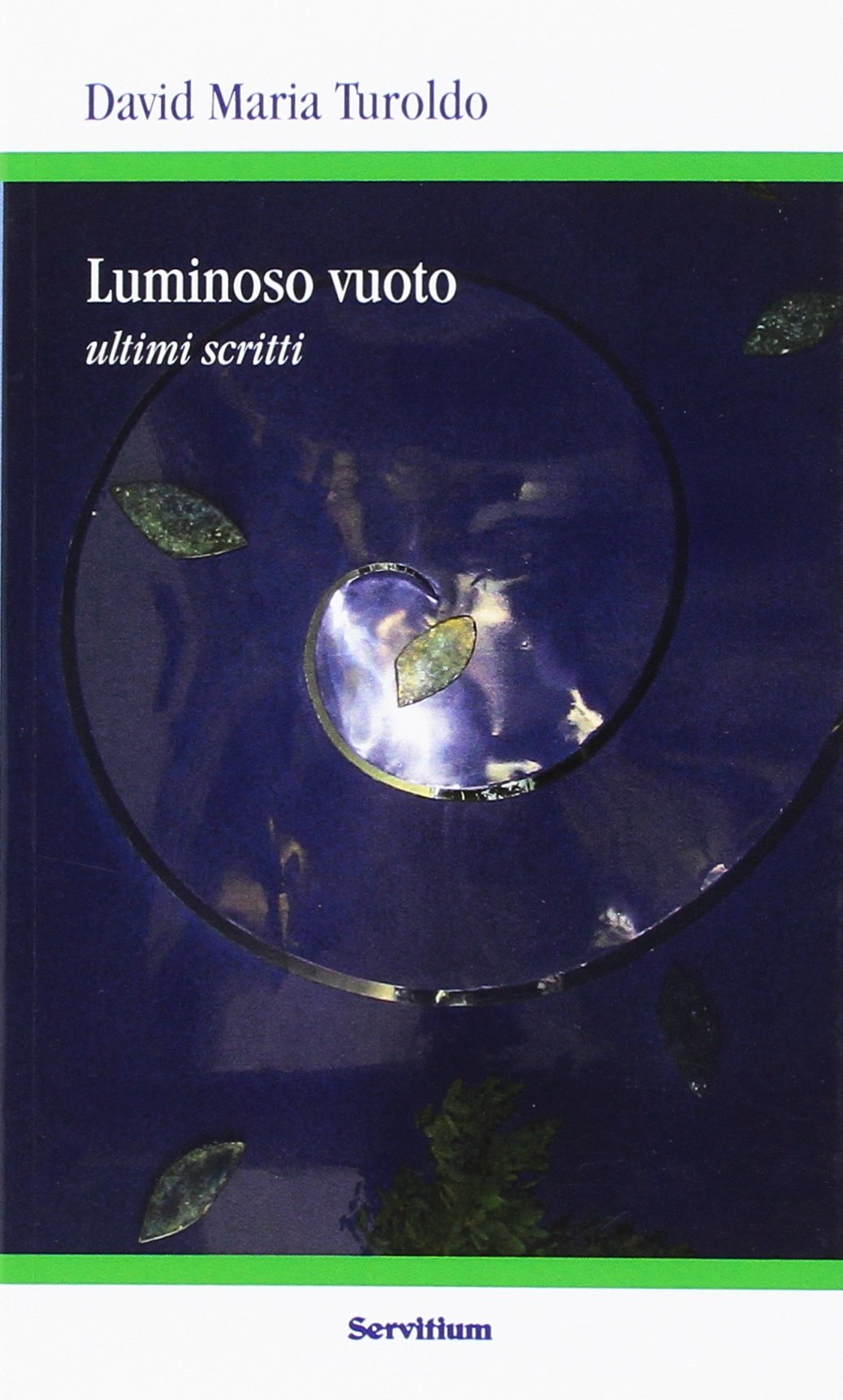 Luminoso vuoto. Ultimi scritti Poetry