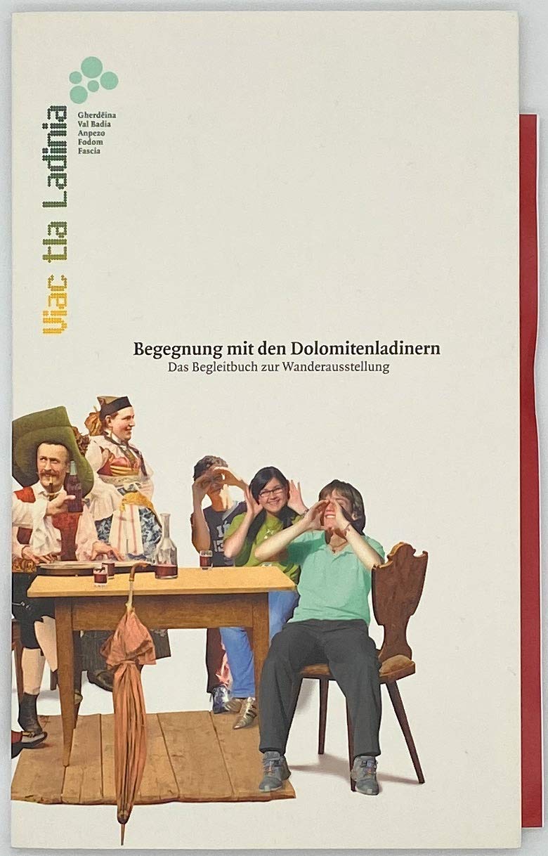 Viac tla Ladinia-Begegnung mit den Dolomitenladinern Social Sciences