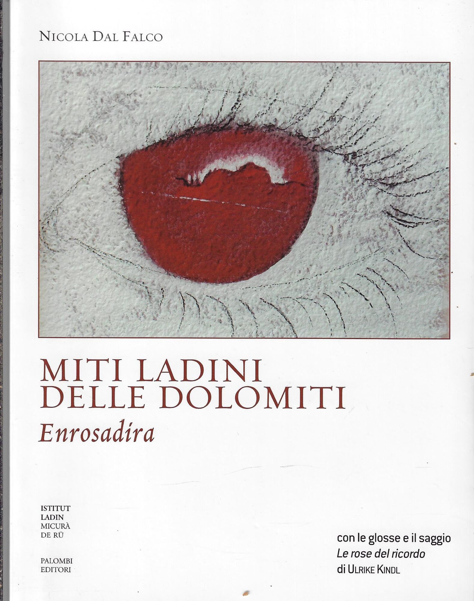 Miti ladini delle Dolomiti. Enrosadira Books
