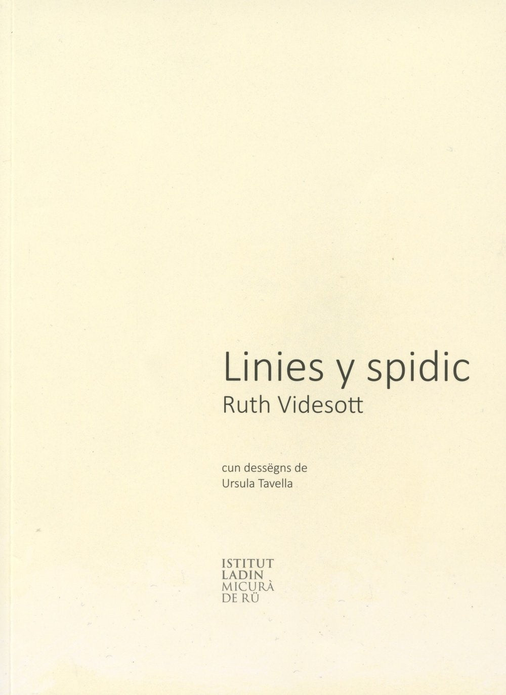 Linies y spidic. Ediz. ladina Poetry