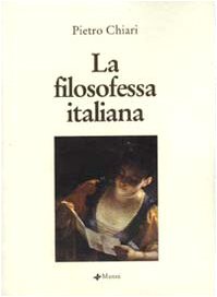 La filosofessa italiana, o sia Le avventure della Marchesa N.N. book
