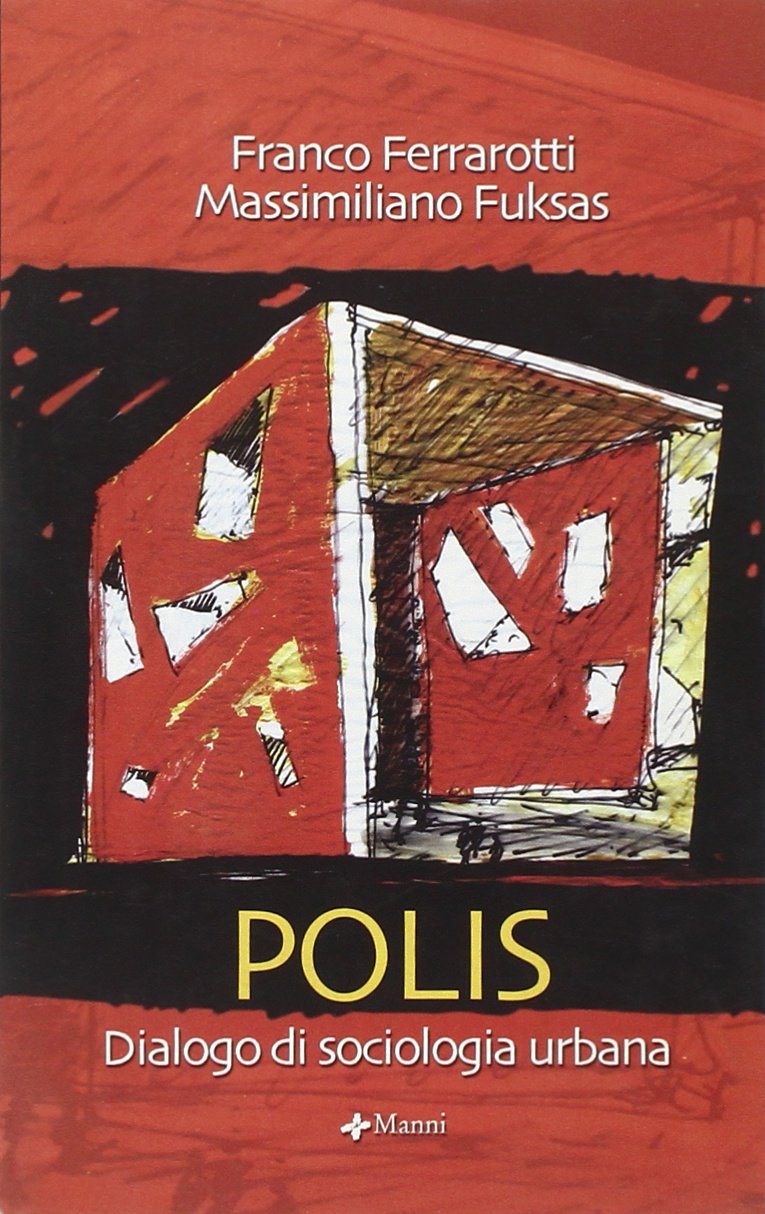 Polis. Dialogo di una sociologia urbana book