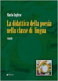 La didattica della poesia nella classe di lingua (Studi) Poetry