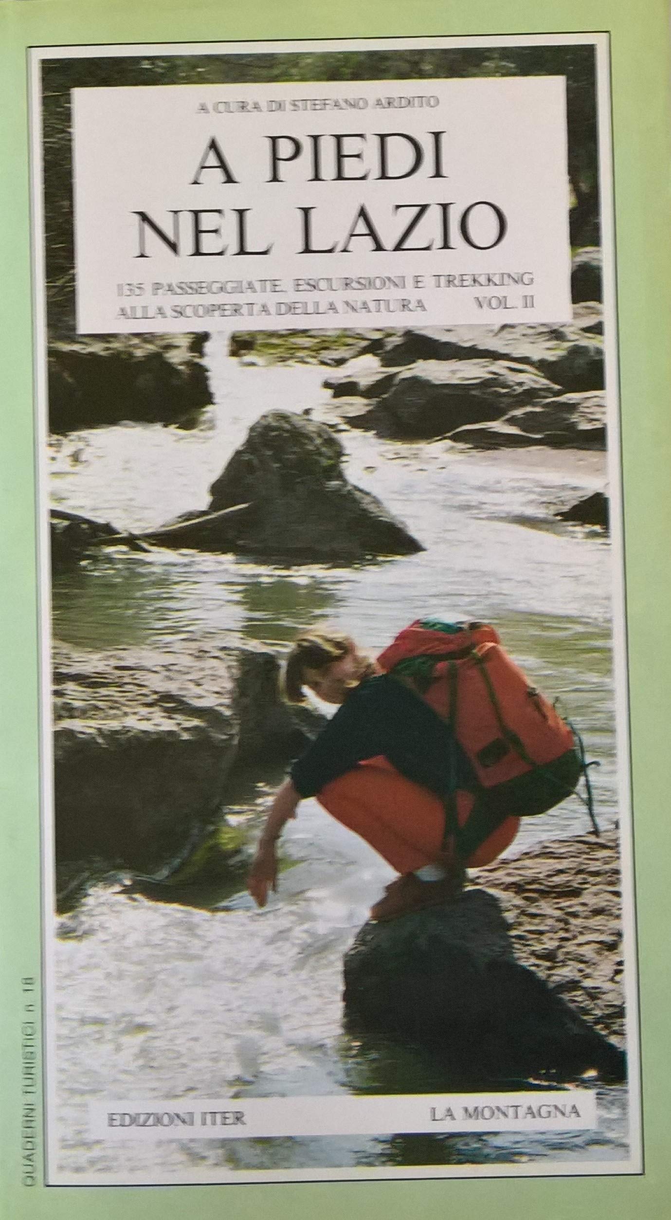 A piedi nel Lazio. 135 itinerari nel Lazio settentrionale (Vol. 2) book