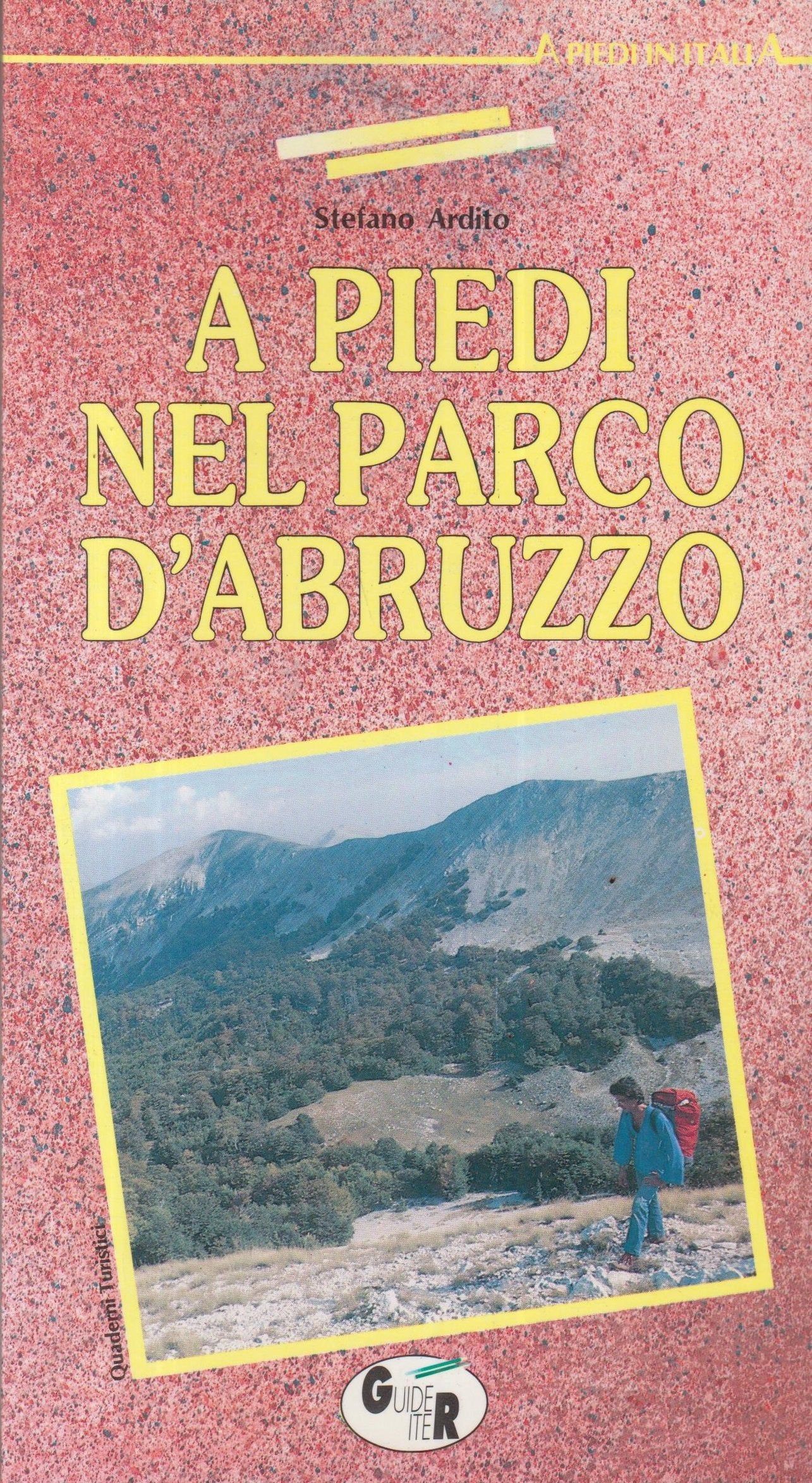 A piedi nel parco d'Abruzzo. 81 passeggiate, escursioni e trekking alla scoperta della natura book